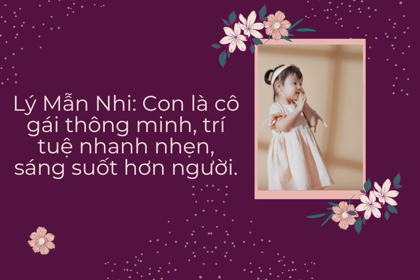 Lý Mẫn Nhi là tên bé gái họ Lý thể hiện sự trí tuệ, sáng suốt hơn người